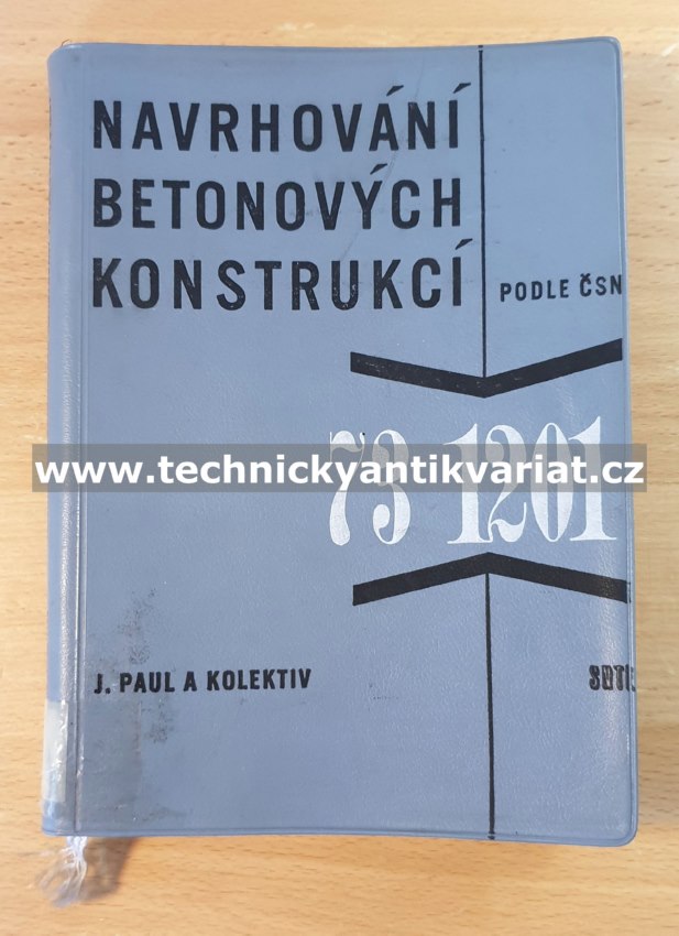 Navrhování betonových konstrukcí - Paul (1968)