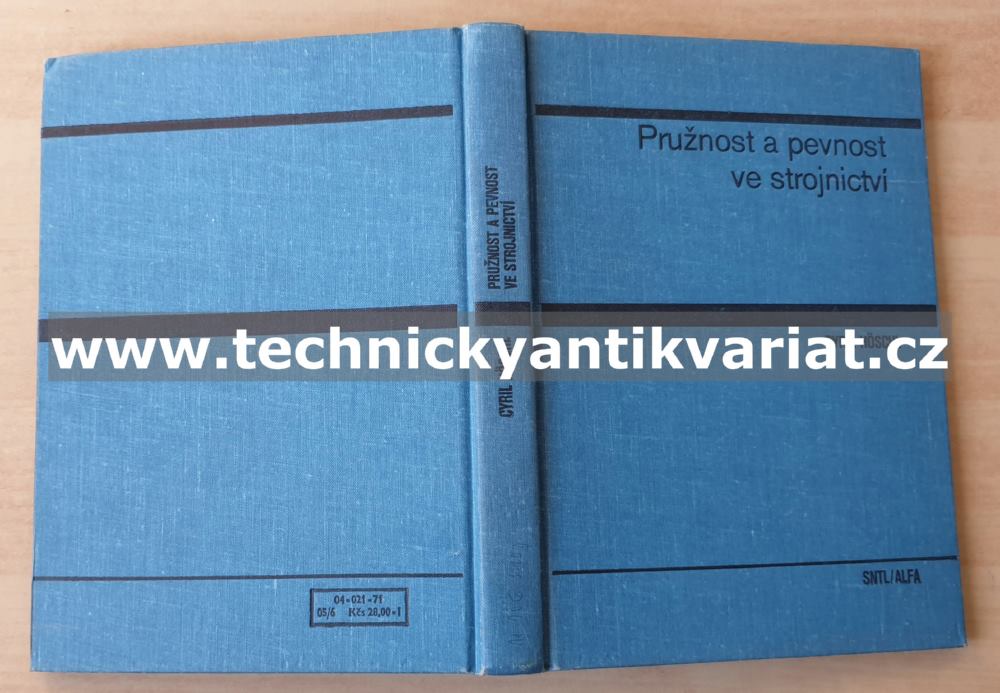 Pružnost a pevnost ve strojnictví - Cyril Hoschl (1971)