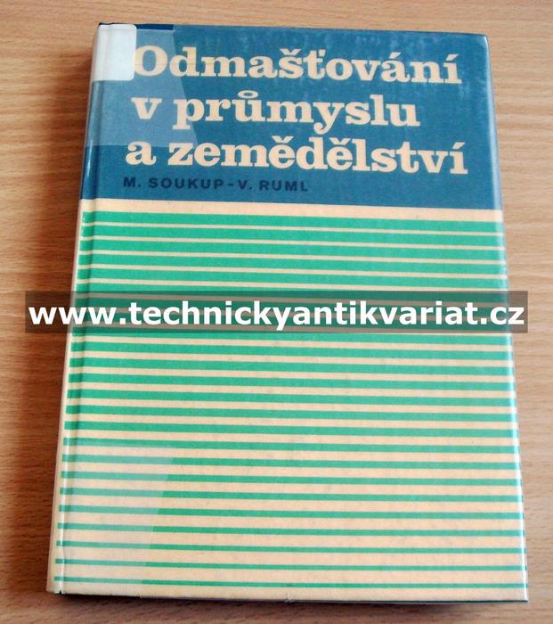 Odmaštování v průmyslu a zemědělství - Soukup, Ruml (1978)