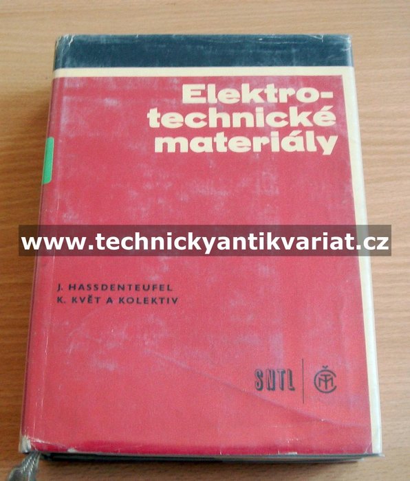 Elektrotechnické materiály - Hassdenteufel, Květ (1967)