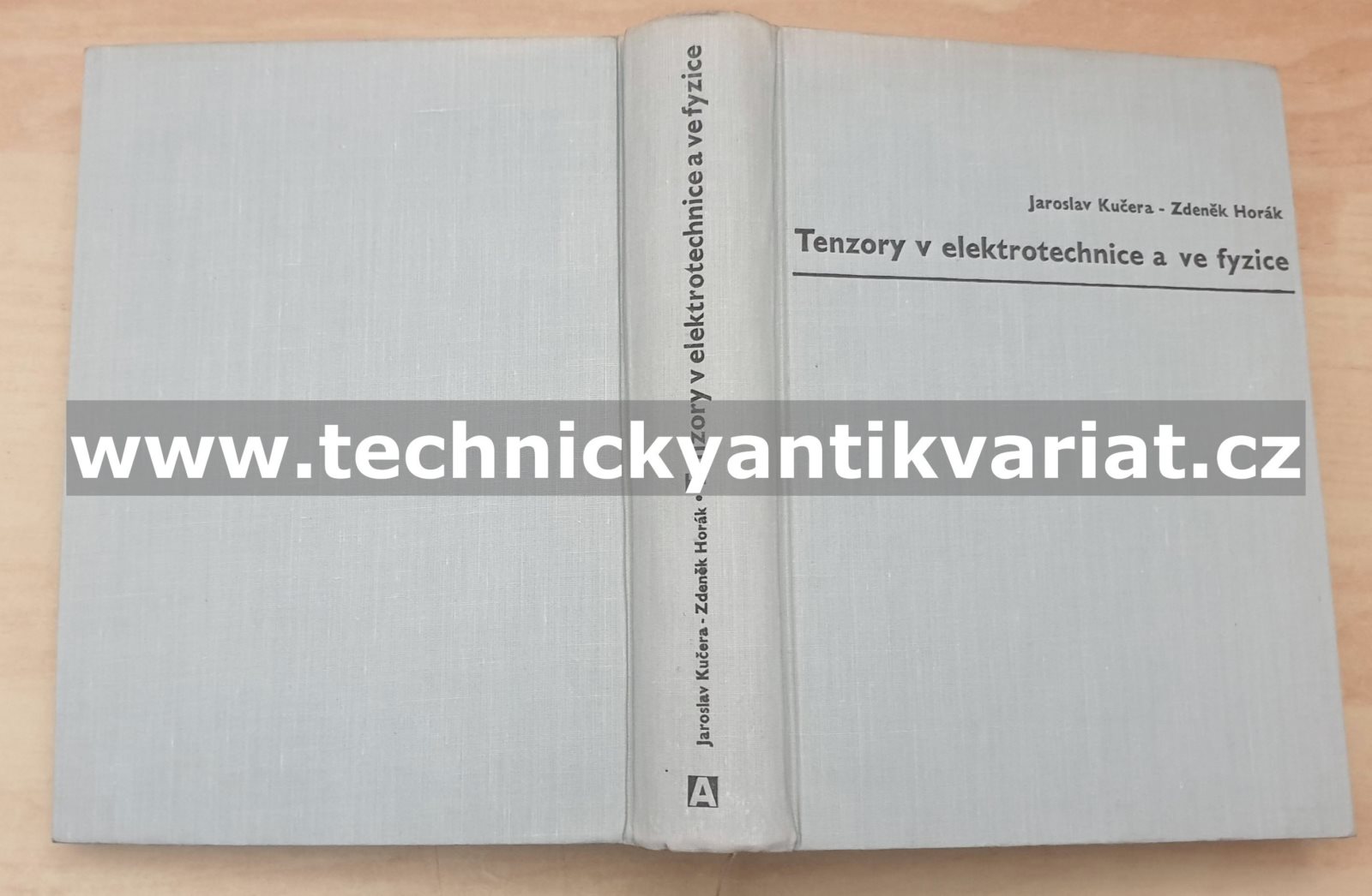 Tenzory v elektrotechnice a ve fyzice - Kučera, Horák (1963)
