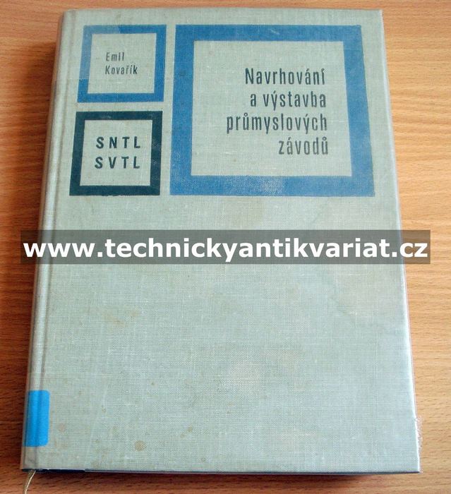 Navrhování a výstavba průmyslových závodů - Emil Kovařík (1964)