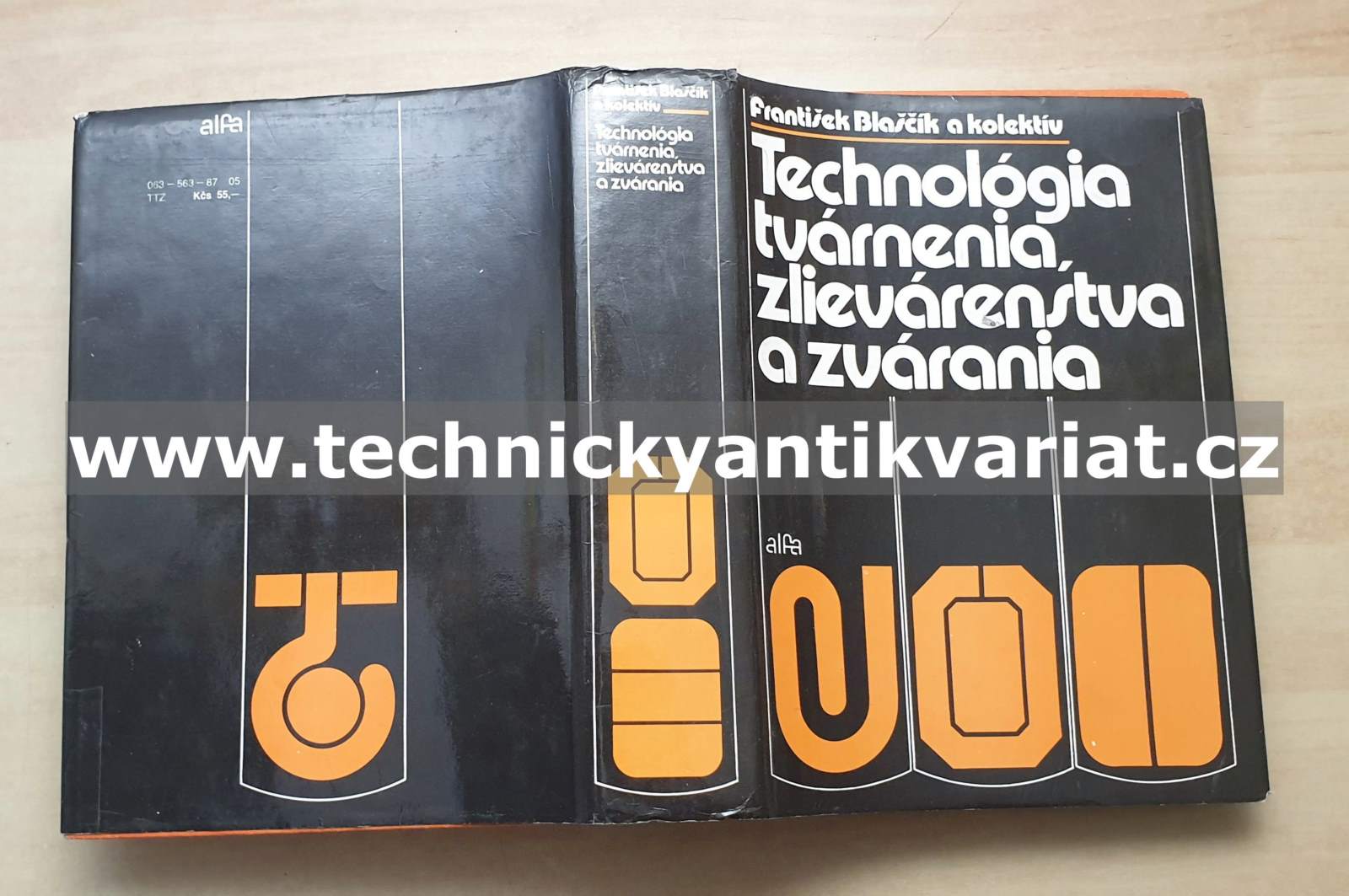 Technologia tvárnenia, zlievárenstva a zvárania - F. Blaščík (1988)