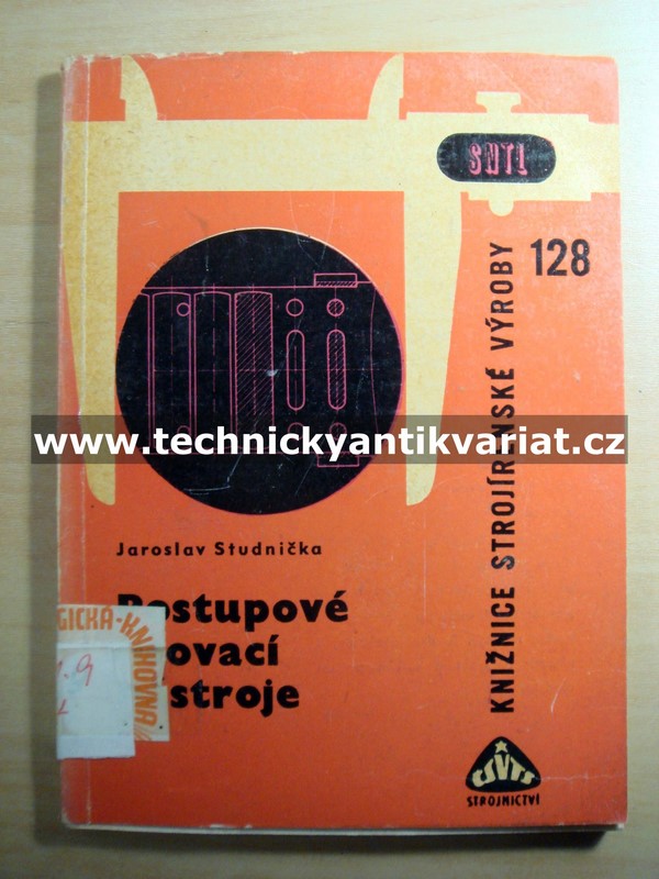 Postupové lisovací stroje - Jaroslav Studnička