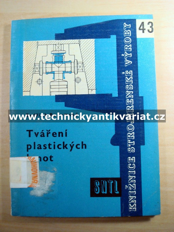 Tváření plastických hmot - Bedřich Bogumský