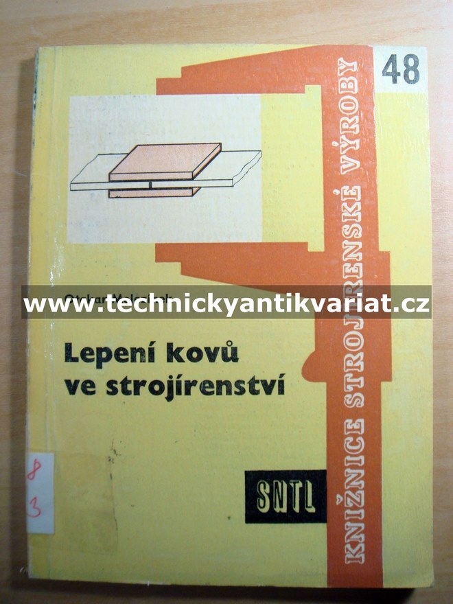 Lepení kovů ve strojírenství - Otakar Melezínek