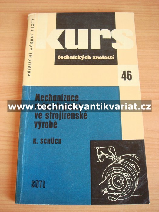 Kurs 46 Mechanizace ručních prací ve strojírenské výrobě