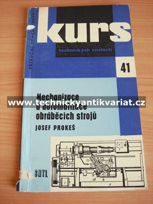 Kurs 41 Mechanizace a automatizace obráběcích strojů (1961)