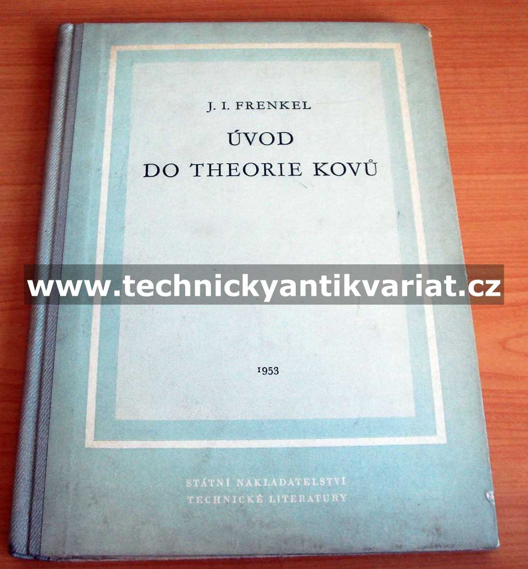 Úvod do theorie kovů - J.I.Frenkel (1953)