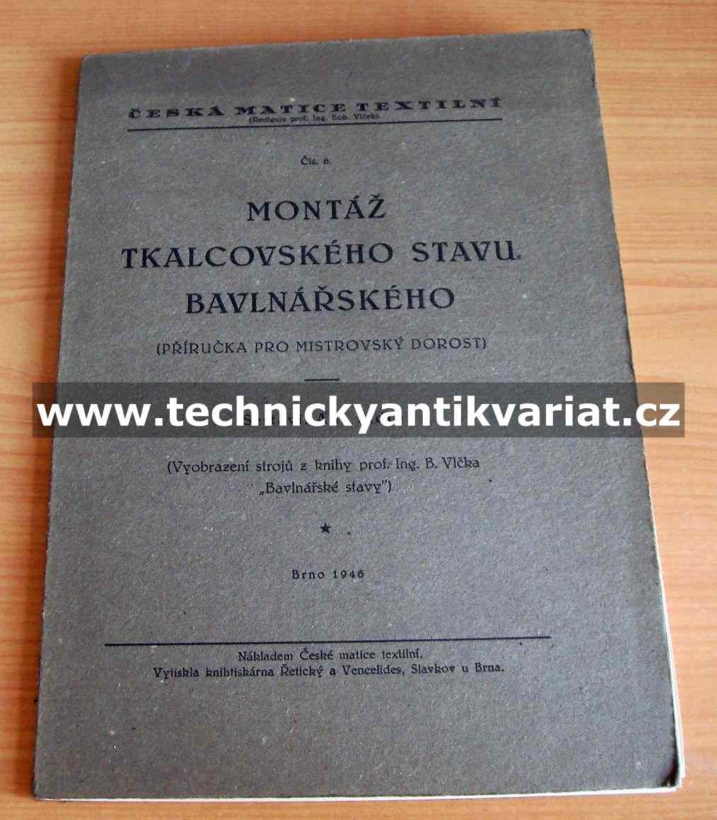 Montáž tkalcovského stavu bavlnářského