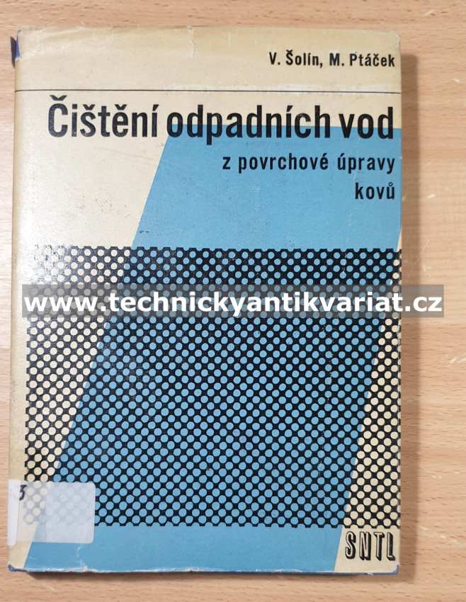 Čištění odpadních vod z povrchové úpravy kovů - Šolín, Ptáček (1965)