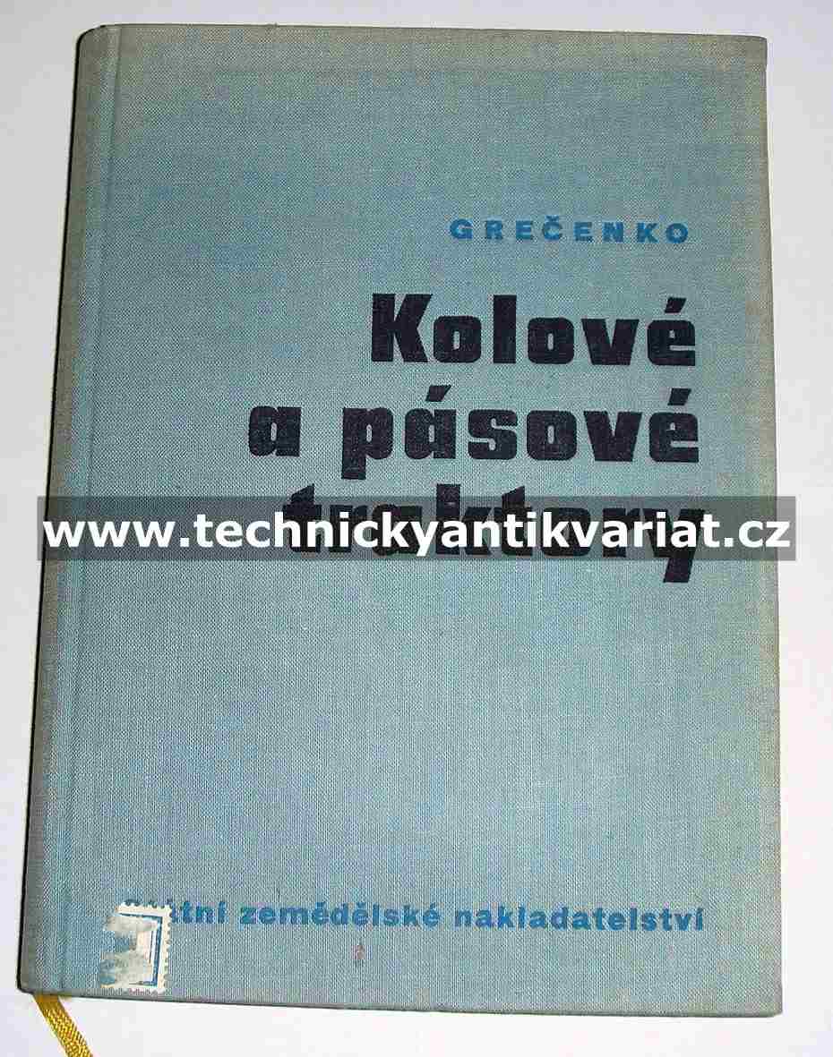 Kolové a pásové traktory - Grečenko (1963)
