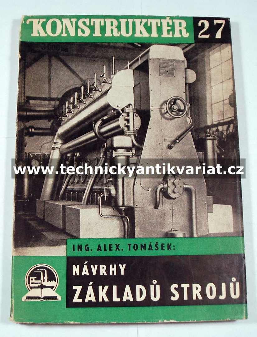 Návrhy základů strojů - Alex. Tomášek (1947)