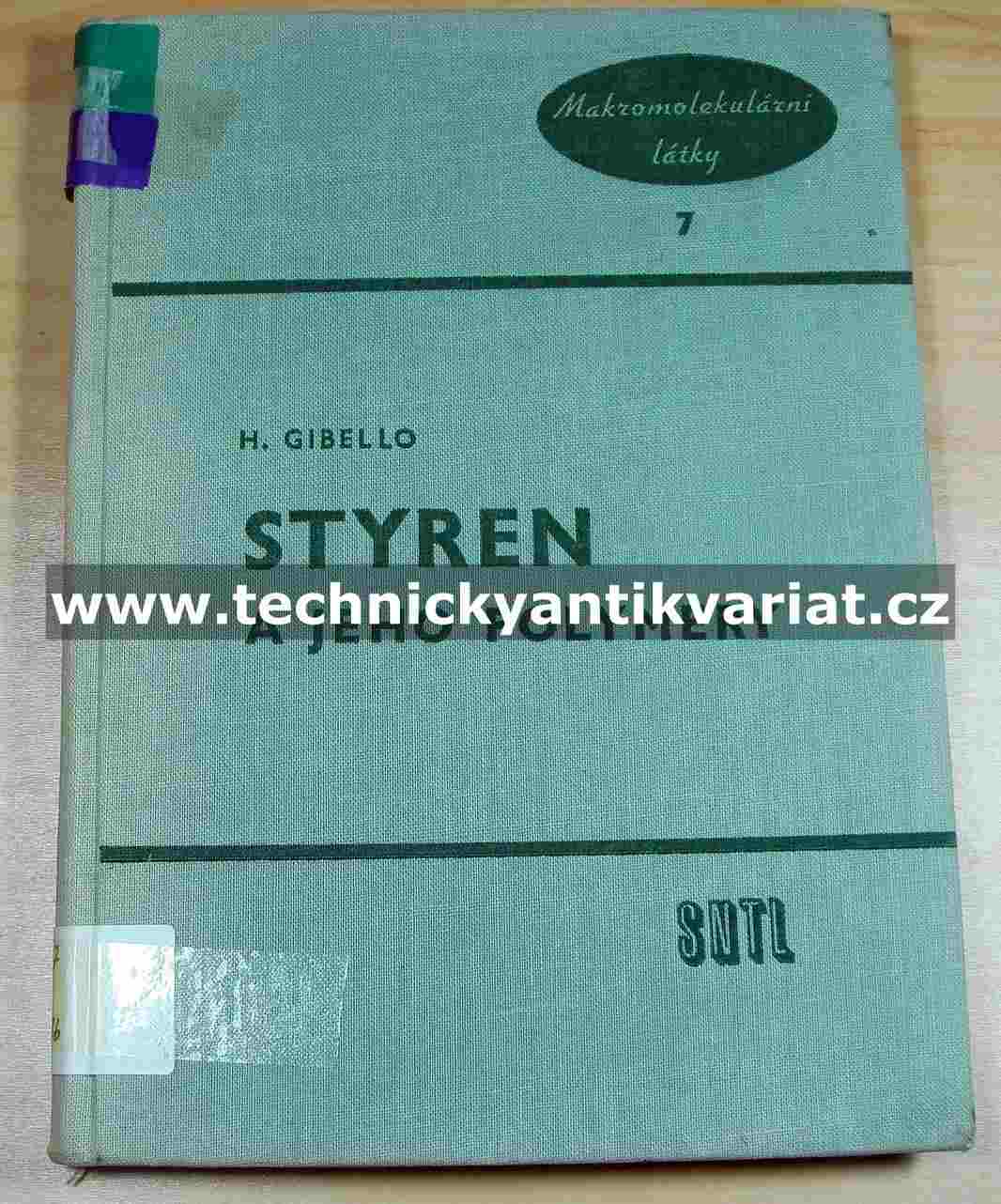 Styren a jeho polymery - H. Gibello (1960)