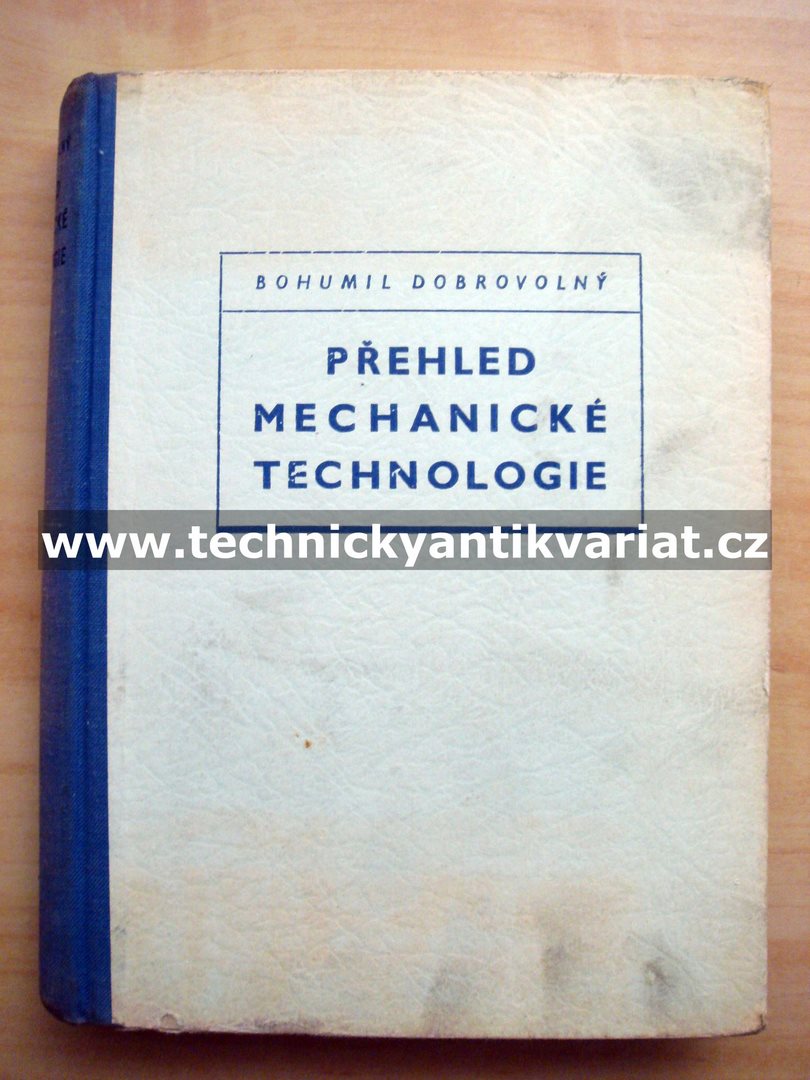 Přehled mechanické technologie