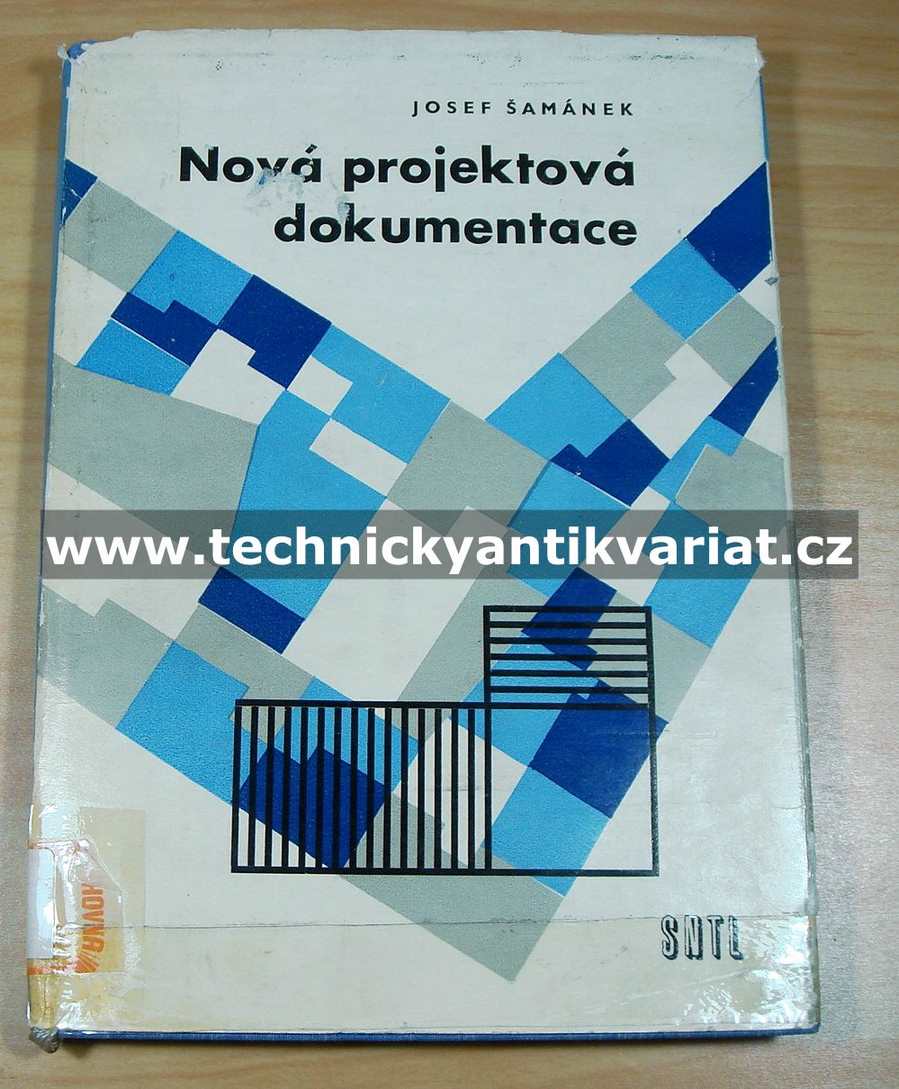Nová projektová dokumentace - Josef Šamánek (1963)