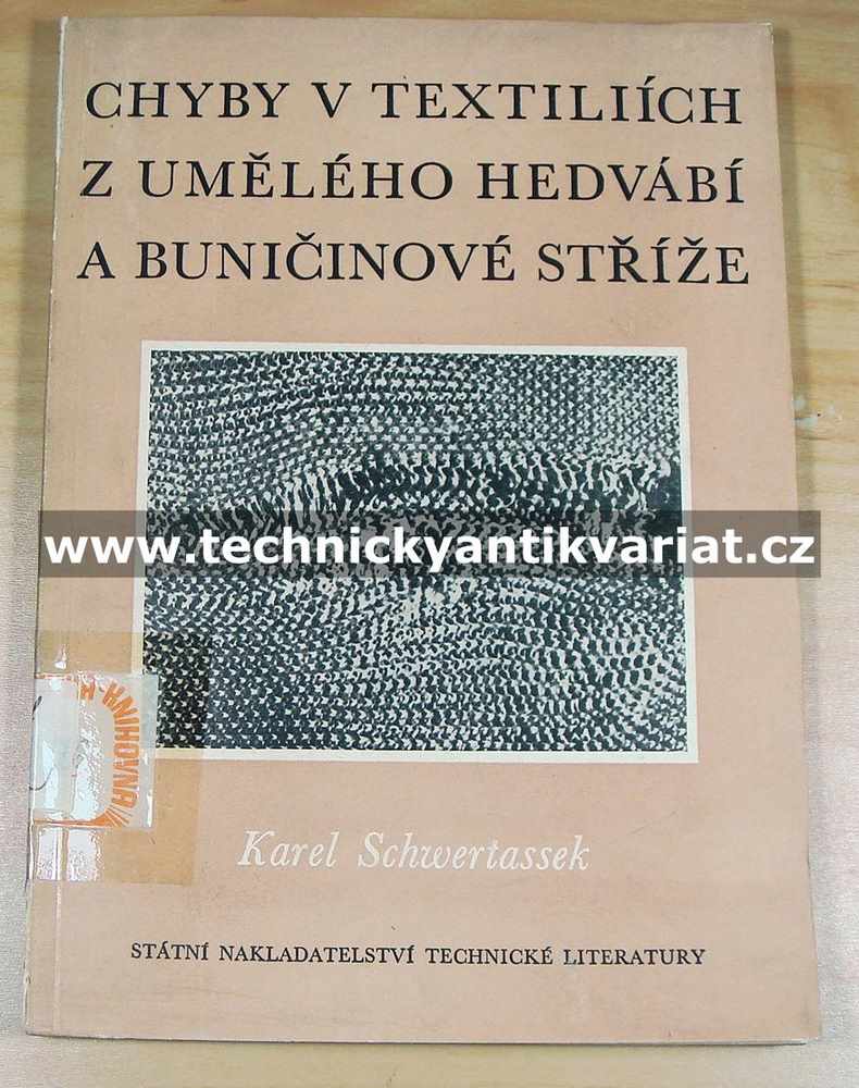 Chyby v textiliích z umělého hedvábí a buničinové stříže - Karel Schwertassek (1953)