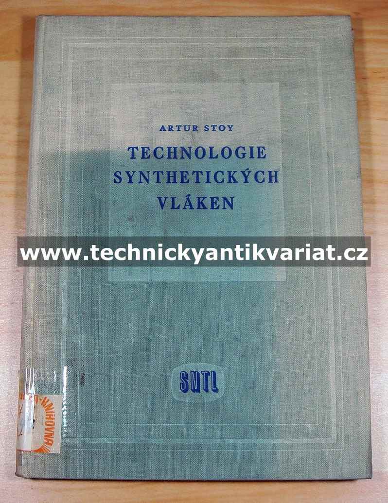 Technologie synthetických vláken - Artur Stoy (1957)