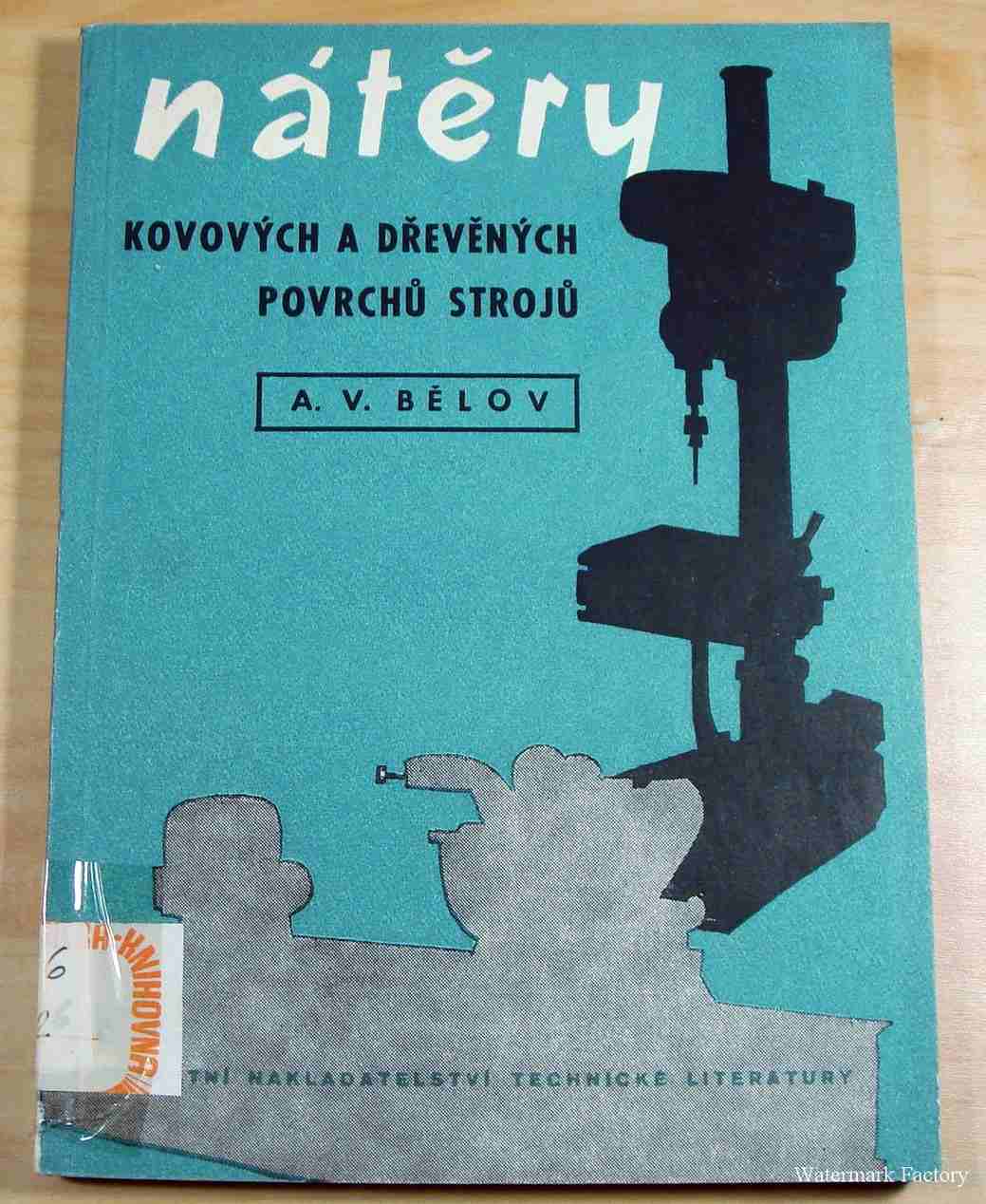 Nátěry kovových a dřevěných povrchů strojů