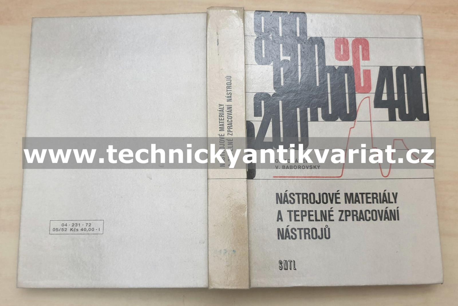 Nástrojové materiály a tepelné zpracování nástrojů - Morávek, Babrovský (1972)