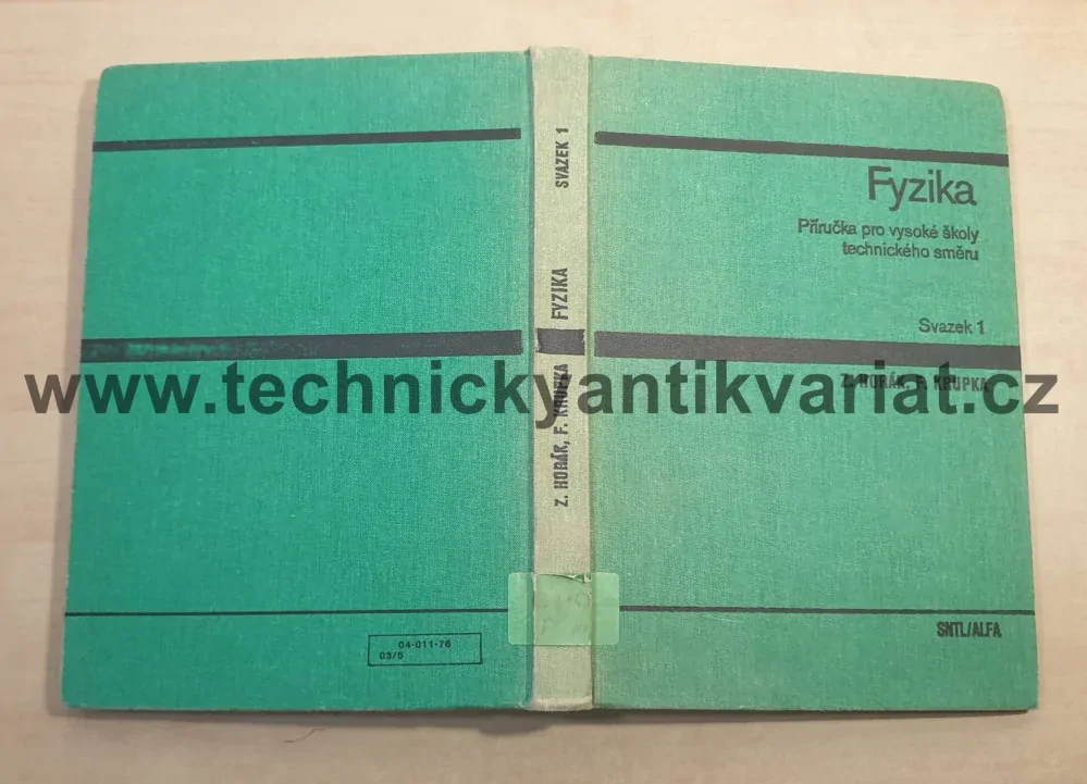 Fyzika 1 Příručka pro vysoké školy technického směru (1976)