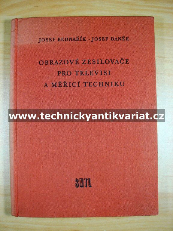 Obrazové zesilovače pro televizi a měřící techniku - Bednařík, Daněk (1957)