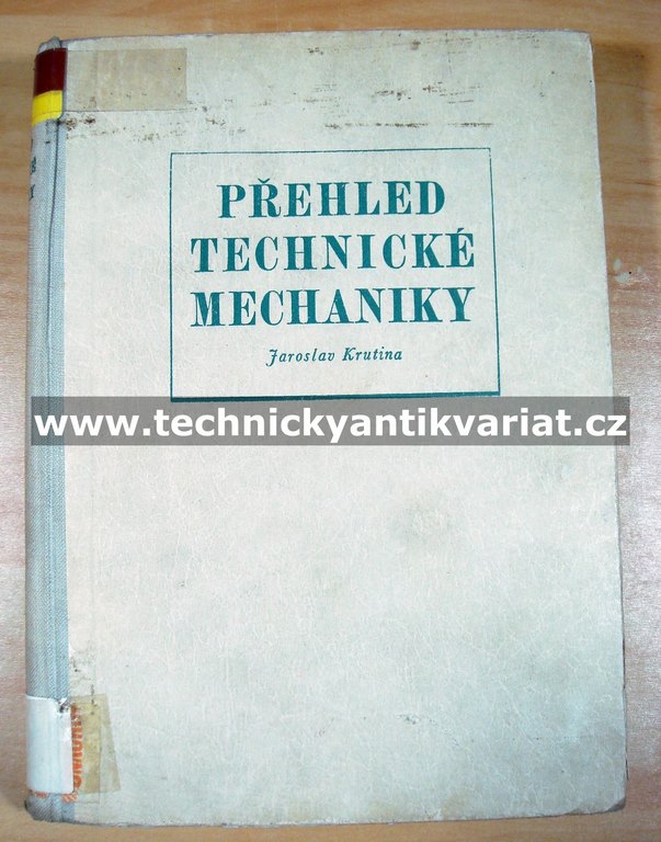 Přehled technické mechaniky - Jaroslav krutina (1954)