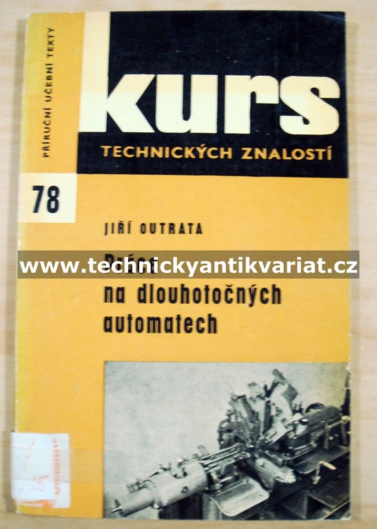 Kurs 78 Práce na dlouhotočných automatech