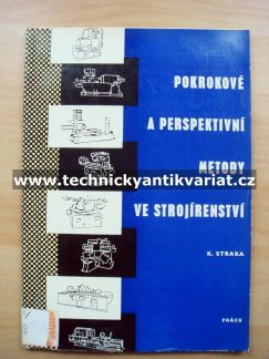 Pokrokové a perspektivní metody ve strojírenství