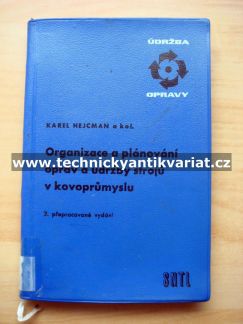 Organizace a plánování oprav a údržby strojů v kovoprůmyslu