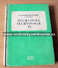 Mechanická technologie IV