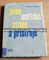 Pneumatické stroje a přístroje - Heinz Zoebl (1965)