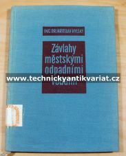 Závlahy městskými odpadními vodami - Jaroslav Hylský (1957)