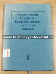 Chemické methody k vyšetřování biologického materiálu v průmyslové toxikologii