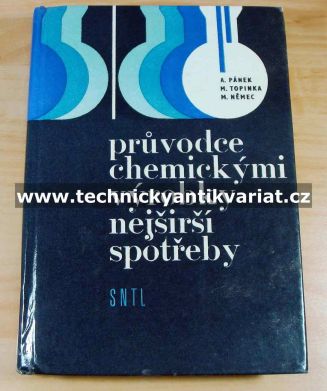 Průvodce chemickými výrobky nejširší výroby - Pánek, Topinka, Němec (1978)