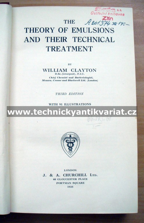 The theory of emulsions and their technical treatment