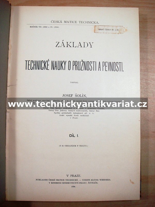 Základy technické nauky o pružnosti a pevnosti I. Josef Šolín (1904)