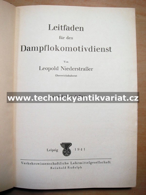 Leitfaden für den Dampflokomotivdienst - Niederstrasser Leopold (1941)