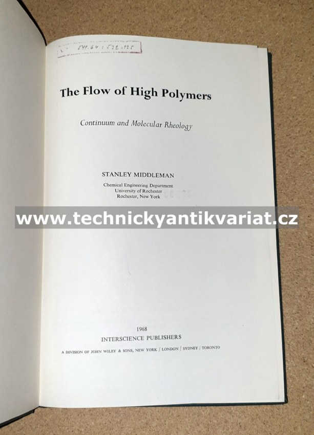 The Flow of High Polymers - Stanley Middleman (1968)