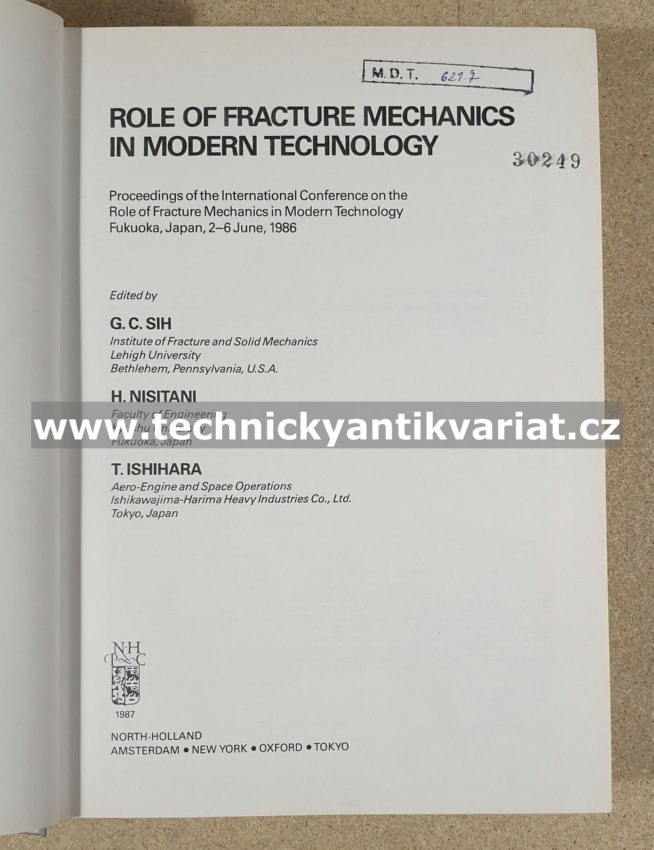 Role of Fracture Mechanics in Modern technology - Sih, Nisitani, Ishihara (1987)