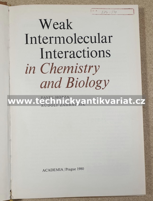 Weak Intermolecular Interaction in Chemistry and Biology - Horza, Zahradník (1980)