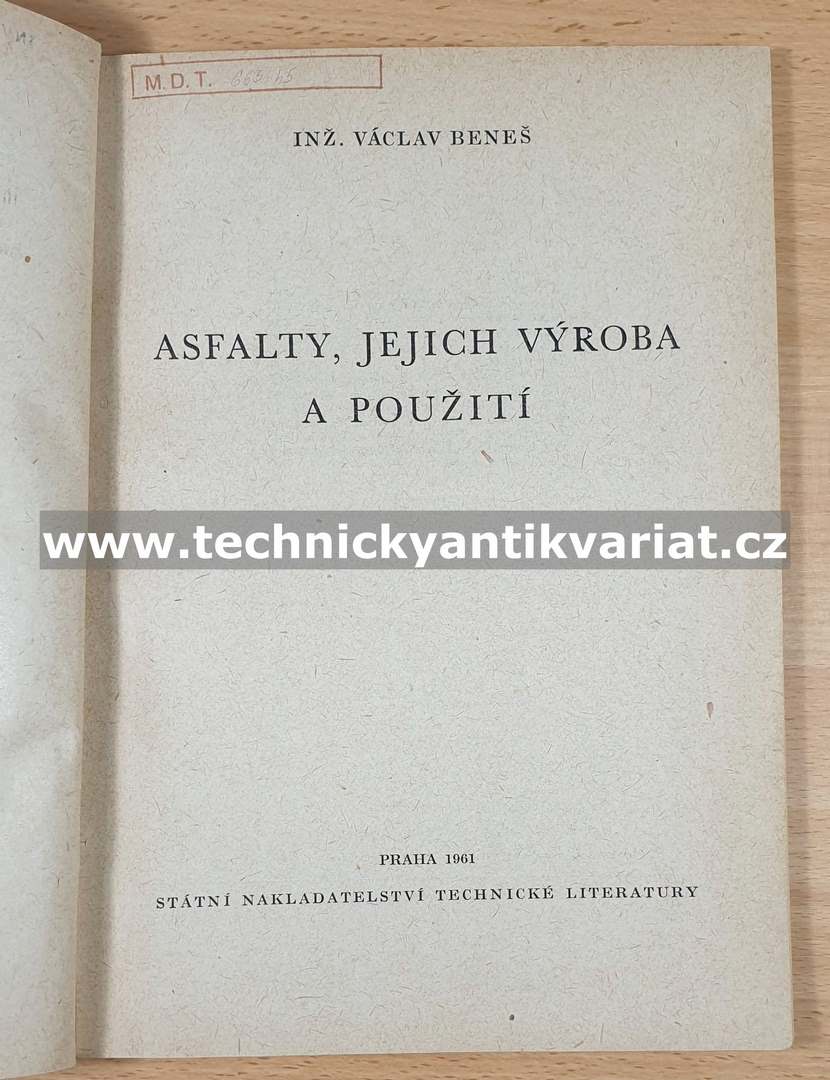 Asfalty jejich výroba a použití - Václav Beneš (1961)