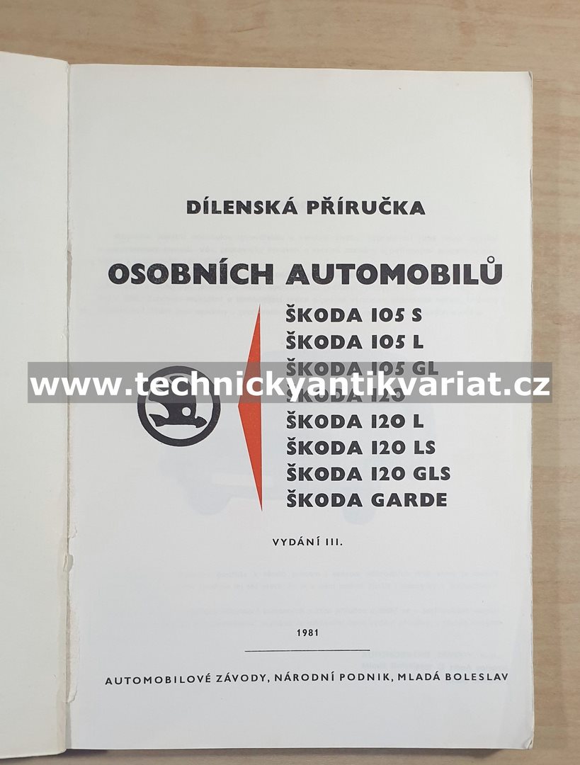 ŠKODA 105S, 105L, 105GL, 120, 120L, 120LS, 120GLS, Garde - dílenská příručka (1981)