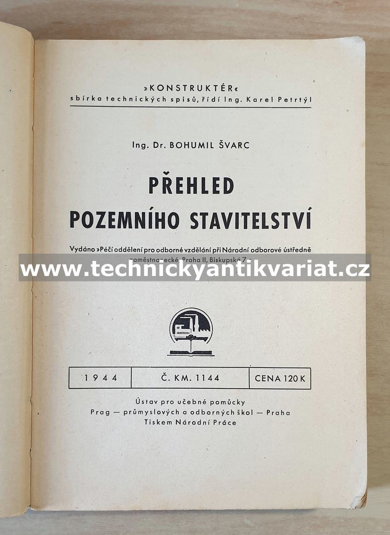 Přehled pozemního stavitelství - Bohumil Švarc (1944)