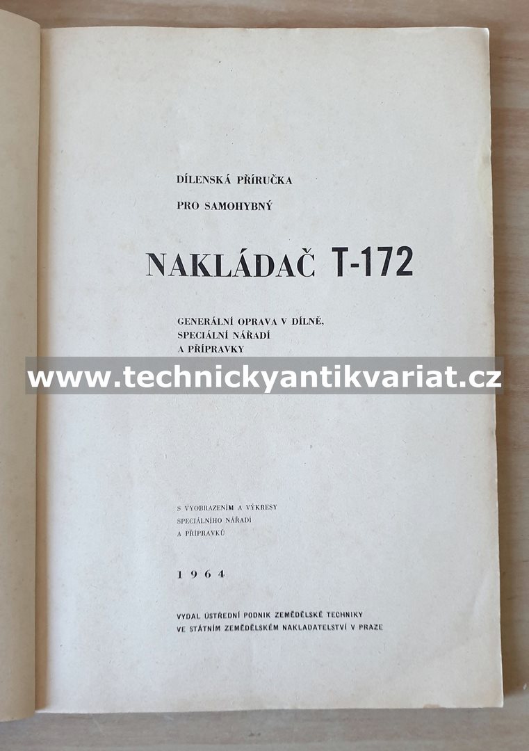T172 Samohybný nakladač - dílenská příručka (1964)
