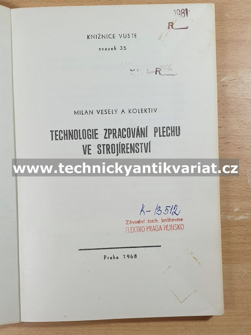 Technologie zpracování plechů ve strojírenství - Milan Veselí (1968)