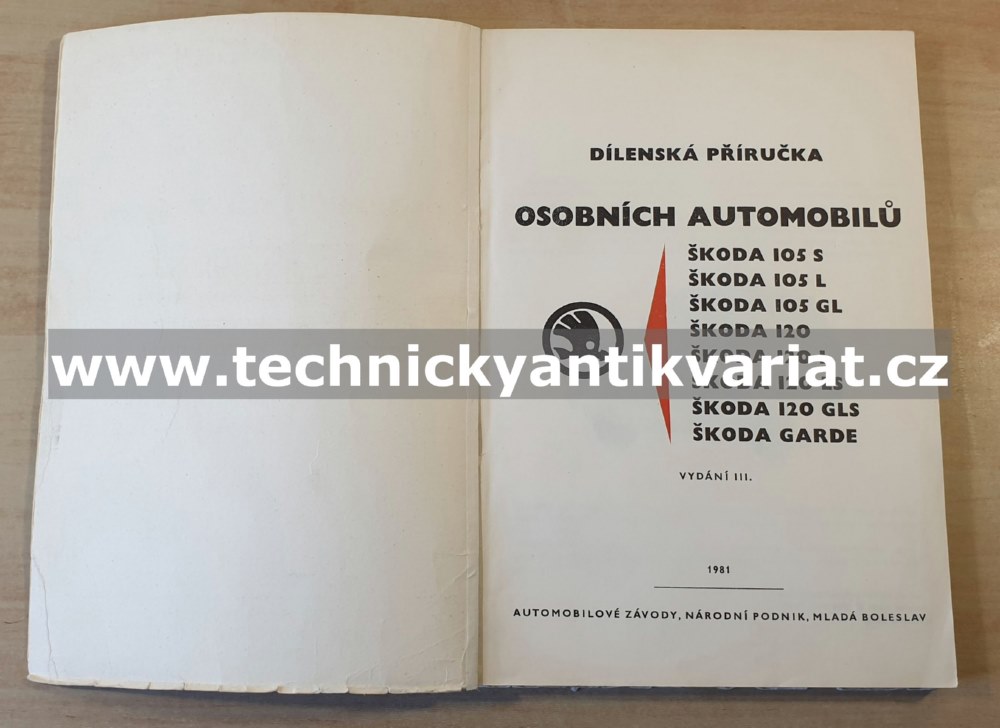 ŠKODA 105S, 105L, 105GL, 120, 120L, 120LS, 120GLS, Garde - dílenská příručka (1981)