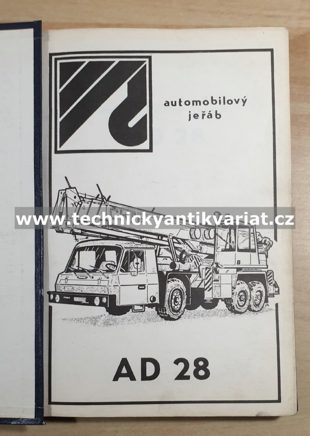 Automobilový jeřáb AD 28 - technický popis, konstrukce, návod o obsluze (1985)