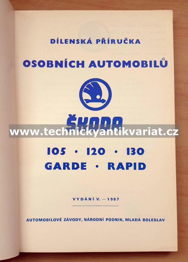 Škoda 105 120 130 Garde Rapid - dílenská příručka (1987)