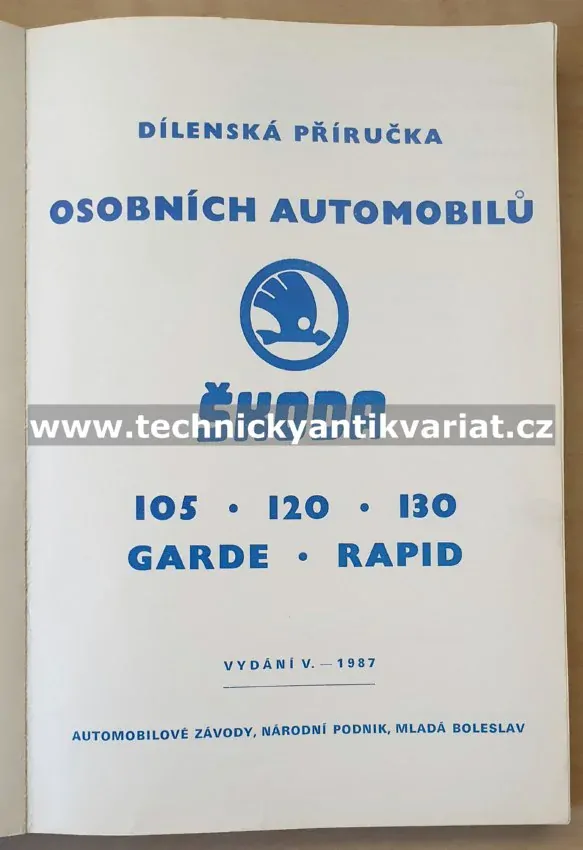 Škoda 105 120 130 Garde Rapid - dílenská příručka (1987)